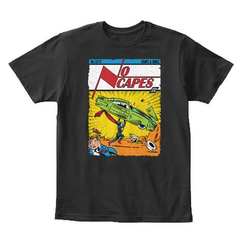 No Capes! - Crazy Nate - shirt